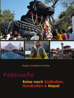cover image of Fabelhafte Reise nach Südindien, Nordindien & Nepal